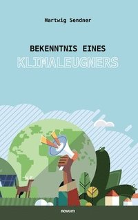 bokomslag Bekenntnis eines Klimaleugners