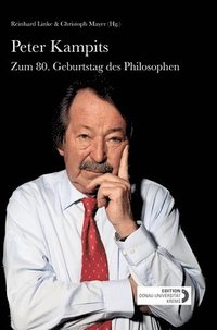 bokomslag Peter Kampits: Zum 80. Geburtstag des Philosophen