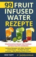 99 Fruit Infused Water Rezepte 1