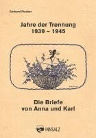 Jahre der Trennung 1939 - 1945 1