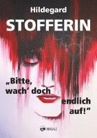 bokomslag "Bitte, wach' doch endlich auf!"