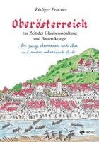 Rüdiger Pracher - Oberösterreich zur Zeit der Glaubensspaltung und Bauernkriege, Häftad