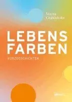 Verena Grabenhofer - Lebensfarben, Inbunden. Tillgänglighet: Lägg i varukorg