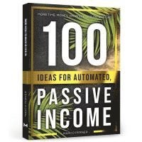 bokomslag 100 Ideas for Automated, Passive Income