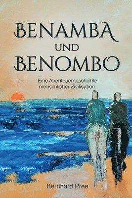 Bernhard Pree - Benamba und Benombo, Häftad