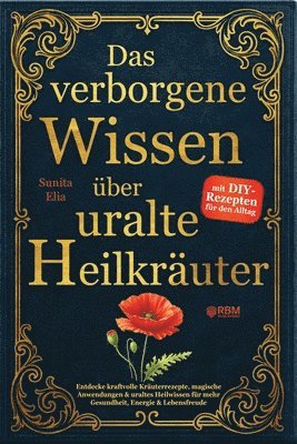 bokomslag verborgene Wissen über uralte Heilkräuter