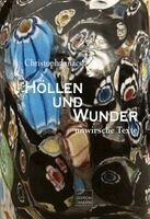 Christoph Janacs - Höllen und Wunder, Inbunden