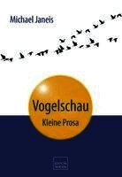 Michael Janeis - Vogelschau, Inbunden