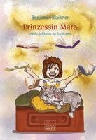 Benjamin Blaikner - Prinzessin Mara, Inbunden