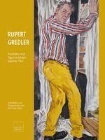 Rupert Gredler - Porträts und Figurenbilder, zweiter Teil, Inbunden