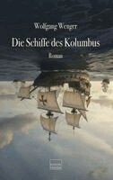 Wolfgang Wenger - Die Schiffe des Kolumbus, Inbunden. Tillgänglighet: Lägg i varukorg