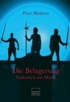 Peter Blaikner - Die Belagerung, Inbunden