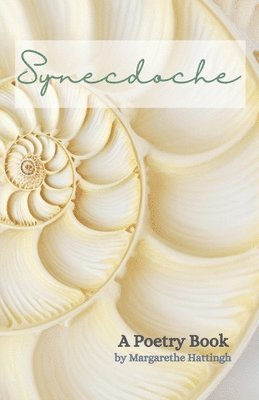 bokomslag Synecdoche: A Poetry Book