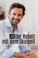 bokomslag Der Rebell mit dem Skalpell