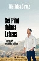 Matthias Strolz - Sei Pilot deines Lebens, Inbunden
