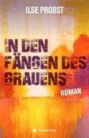 Ilse Probst - In den Fängen des Grauens, Häftad