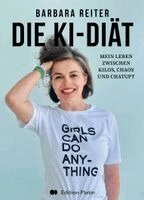 Barbara Reiter - Die KI-Diät, Inbunden