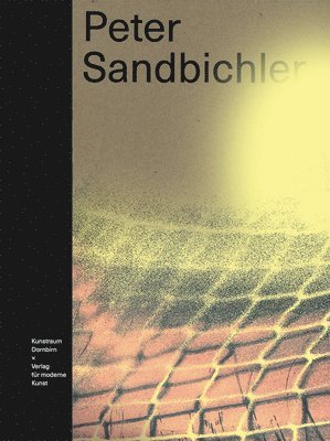 Peter Sandbichler: Unpredictable 1
