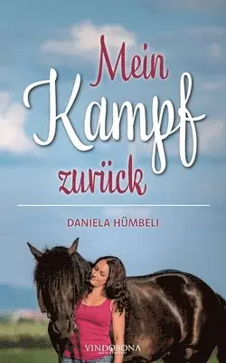 Daniela Hümbeli - Mein Kampf zurück, Häftad. Tillgänglighet: Lägg i varukorg