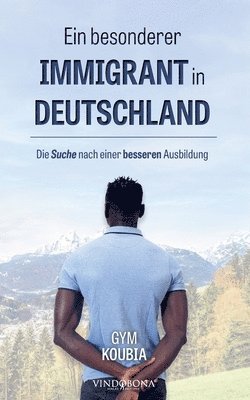 Gym Koubia - besonderer Immigrant in Deutschland, Häftad