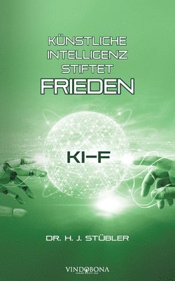 bokomslag Künstliche Intelligenz stiftet Frieden