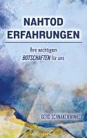 bokomslag Nahtoderfahrungen - Ihre wichtigen Botschaften für uns