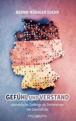 Gefhl und Verstand - siamesische Zwillinge als Treibriemen der Geschichte 1