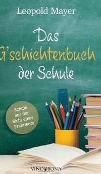 bokomslag G'schichtenbuch der Schule