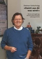 'Damit aus dir was wird!'