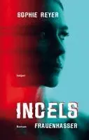 Sophie Anna Reyer - INCELS, Häftad. Tillgänglighet: Lägg i varukorg