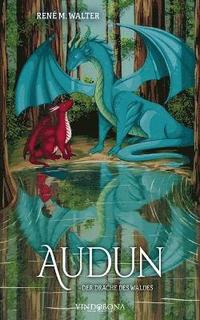 bokomslag Audun - Der Drache des Waldes
