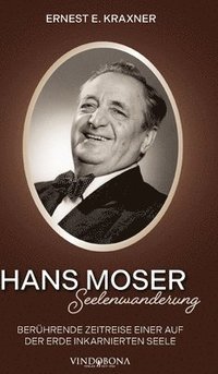 bokomslag Hans Moser - Seelenwanderung