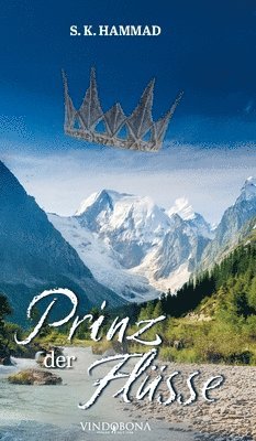 S K Hammad, S. K. Hammad - Prinz der Flüsse, Inbunden