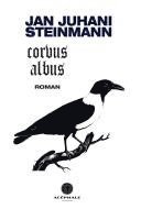 Jan Juhani Steinmann - Corvus Albus, Häftad
