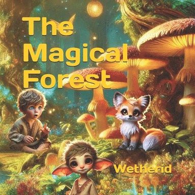 bokomslag The Magical Forest Wetherid