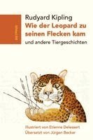 Rudyard Kipling - Wie der Leopard zu seinen Flecken kam, Häftad