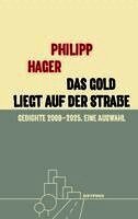 Philipp Hager - Das Gold liegt auf der Straße, Häftad