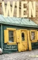 Werner Brunner - Wien Stadt der Geschichten, Inbunden. Tillgänglighet: Lägg i varukorg