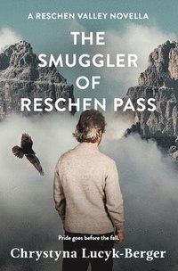 bokomslag The Smuggler of Reschen Pass