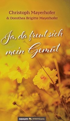 bokomslag Ja, da freut sich mein Gemüt