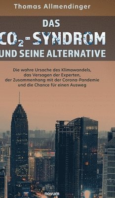 bokomslag Das CO2-Syndrom und seine Alternative