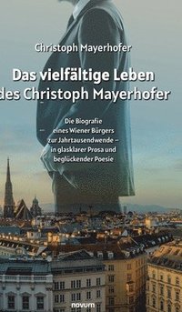 bokomslag Das vielfltige Leben des Christoph Mayerhofer