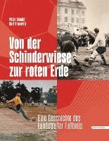 Peter Biwald, Karl Vranovitz - Von der Schinderwiese zur roten Erde, Inbunden