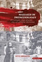 bokomslag ... oder Massaker im Dreimäderlhaus