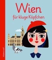 Emanuela Sarac, Helmut Schneider - Wien für kluge Köpfchen, Inbunden