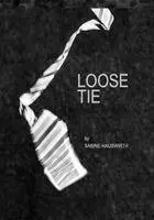 Sabine Hauswirth - LOOSE TIE, Inbunden. Tillgänglighet: Lägg i varukorg