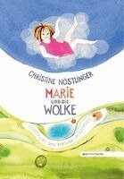 Christine Nöstlinger - Marie und die Wolke, Inbunden