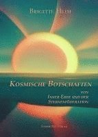 Kosmische Botschaften von Inner Erde und der Sternenföderation