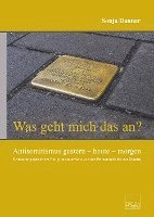 bokomslag 'Was geht mich das an?' Antisemitismus gestern - heute - ...