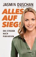 Jasmin Ouschan - Alles auf Sieg!, Inbunden